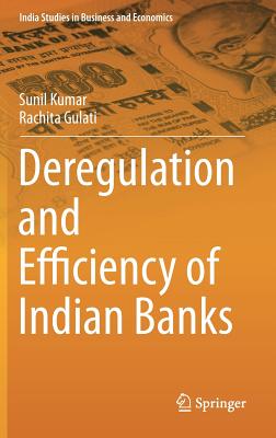 Deregulation and Efficiency of Indian Banks