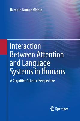 Interaction Between Attention and Language Systems in Humans