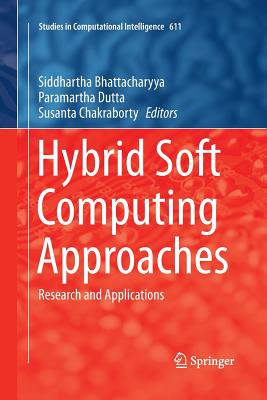 Hybrid Soft Computing Approaches