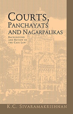 Courts, Panchayats and Nagarpalikas