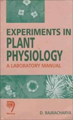 Experiments in Plant Physiology