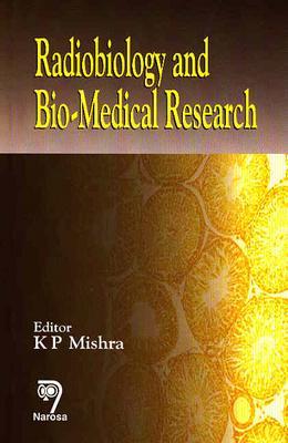 Radiobiology and Bio-Medical Research