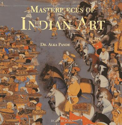 Masterpieces of Indian Art