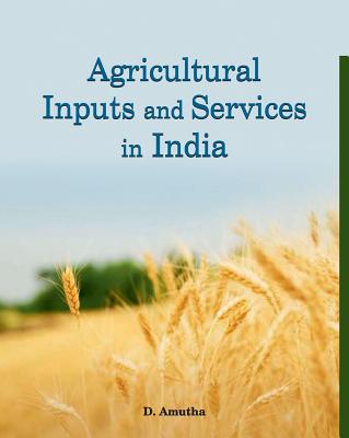 Agricultural Inputs & Services in India