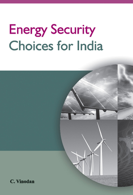 Energy Security Choices for India