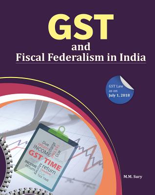 GST and Fiscal Federalism in India