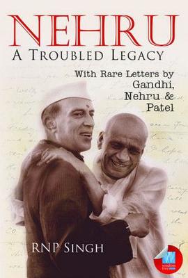 Nehru: A Troubled Legacy