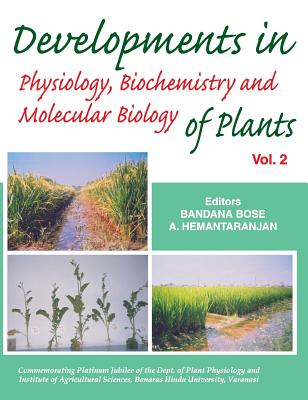 Developments in Physiology, Biochemistry and Molecular Biology of Plants: Vol 02