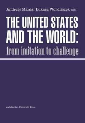 The United States and the World - From Imitation to Challenge