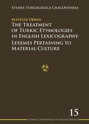 The Treatment of Turkic Etymologies in English L - Lexemes Pertaining to Material Culture