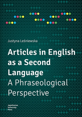 Articles in English as a Second Language - A Phraseological Perspective