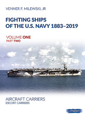 Fighting Ships of the U.S. Navy 1883-2019