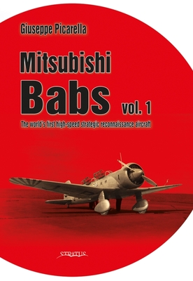 Mitsubishi Babs: the World's First High-Speed Strategic Reconnaissance Aircraft