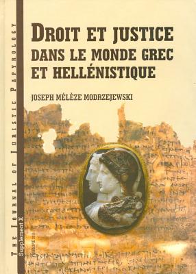 Droit et justice dans le monde grec et hellenistique