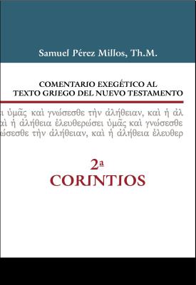 Comentario exegetico al texto griego del Nuevo Testamento - 2 Corintios