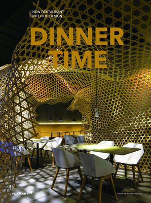 Dinner Time: New Restaurant Interior Design