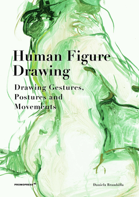 Human Figure Drawing: Drawing Gestures, Postures and Movements