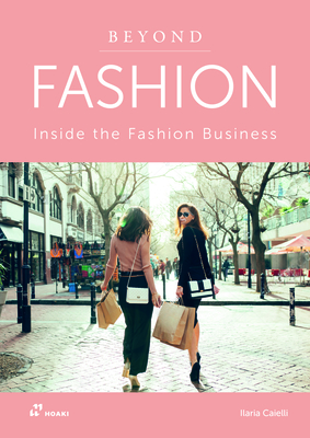 Beyond Fashion: Inside the Fashion Business