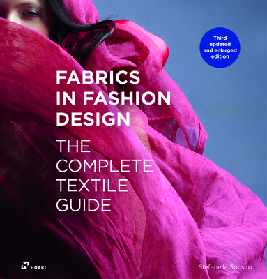 Fabrics in Fashion Design: The Complete Textile Guide. Third Updated and Enlarged Edition