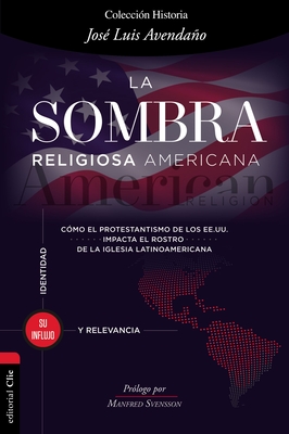 La sombra religiosa americana