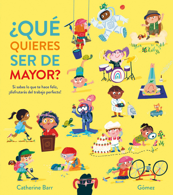 ¿Qué quieres ser de mayor?/ What Jobs Could You Do?