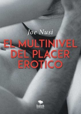 El multinivel del placer erotico