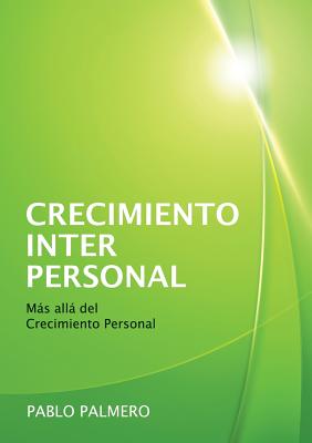 Crecimiento Interpersonal - Mas alla del Crecimiento Personal