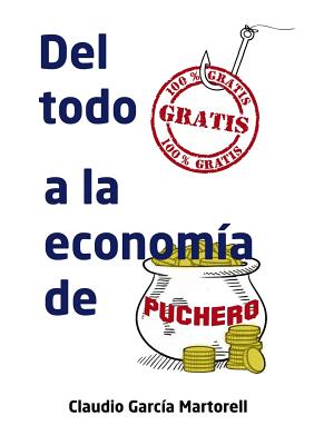 Del todo gratis a la economia de puchero