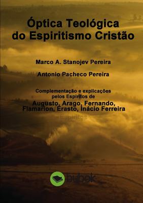 Optica Teologica do Espiritismo Cristao