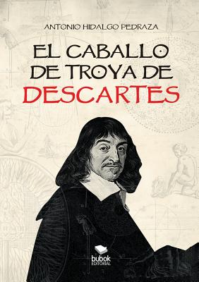 El Caballo de Troya de Descartes