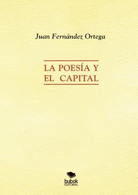 La Poesia y el Capital