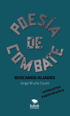 Poesia de Combate. Buscando aliados