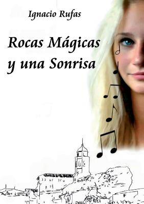 Rocas Magicas y una Sonrisa