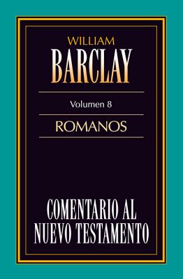 Comentario al N.T. Vol. 08 - Romanos