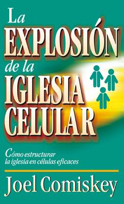 La Explosion de la Iglesia Celular