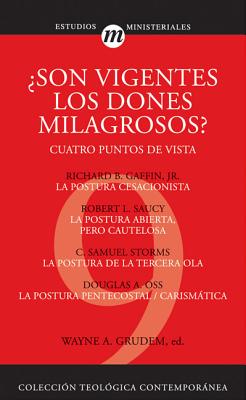 Son Vigentes los Dones Milagrosos?