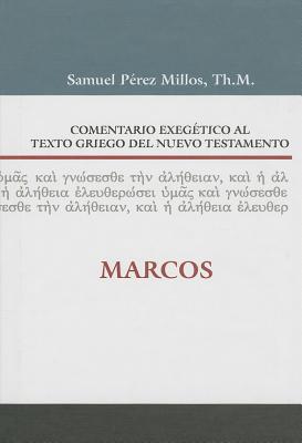 Comentario Exegetico al texto griego del N.T. - Marcos