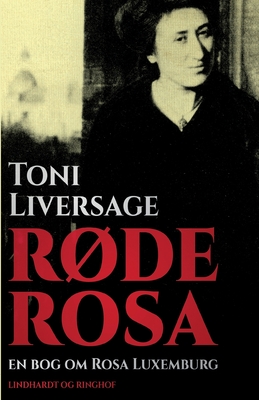 Rode Rosa. En bog om Rosa Luxemburg