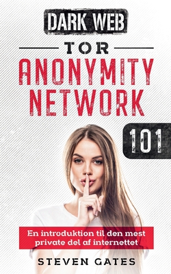 Tor Anonymity Network 101