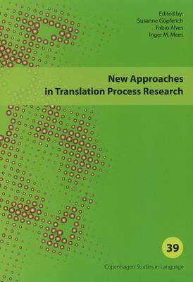 New Approaches in Translation Process Research