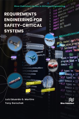 Requirements Engineering for Safety-Critical Systems