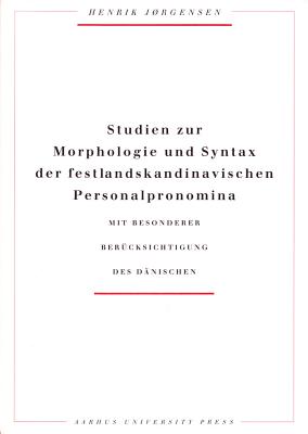 Studien Zur Morphologie Und Syntax Der Festlandskandinavischen