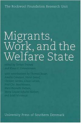 Migrants, Work & the Welfare State