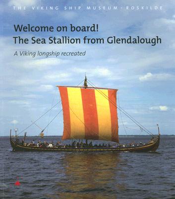 Welcome on Board! The Sea Stallion from Glendalough