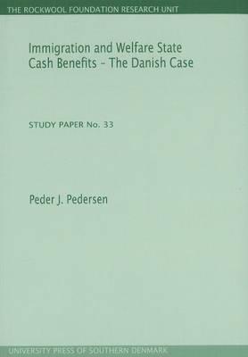 Immigration & Welfare State Cash Benefits -- The Danish Case