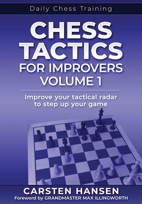 Chess Tactics for Improvers - Volume 1