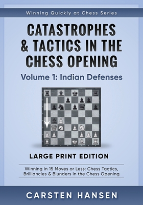 Catastrophes & Tactics in the Chess Opening - Volume 1