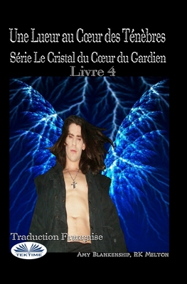 Une Lueur au Coeur des Tenebres
