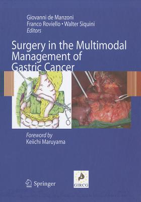 Surgery in the Multimodal Management of Gastric Cancer