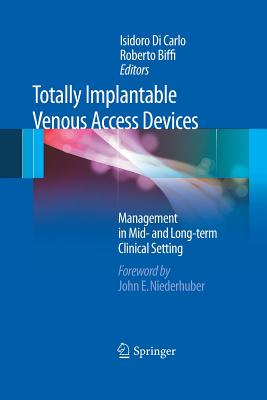 Totally Implantable Venous Access Devices